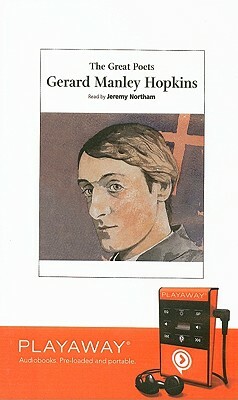 The Great Poets: Gerard Manley Hopkins [With Earphones] by Gerard Manley Hopkins