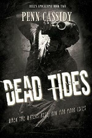 Dead Tides by Penn Cassidy