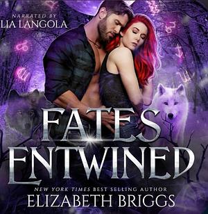 Fates Entwined by Elizabeth Briggs