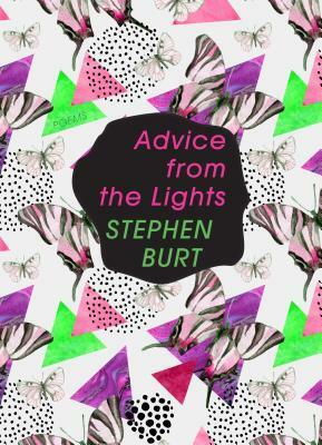 Advice from the Lights by Stephen Burt