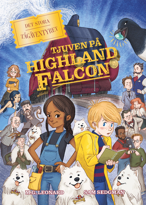 Tjuven på Highland Falcon by M.G. Leonard, Sam Sedgman