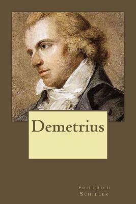 Demetrius by Friedrich Schiller