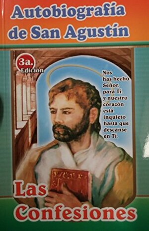 Las confesiones. Autobiografia de San Agustin by P. Eliécer Salesman, Saint Augustine of Hippo