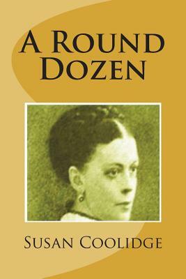 A Round Dozen by Susan Coolidge