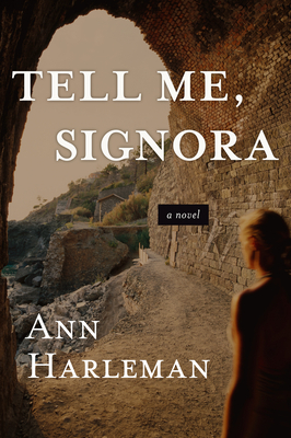 Tell Me, Signora by Ann Harleman