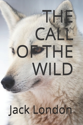 The Call Of The Wild by Jack London