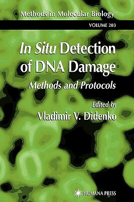 In Situ Detection of DNA Damage: Methods and Protocols by 