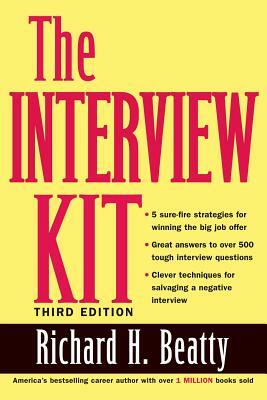 The Interview Kit by Richard H. Beatty