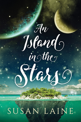 An Island in the Stars by Susan Laine