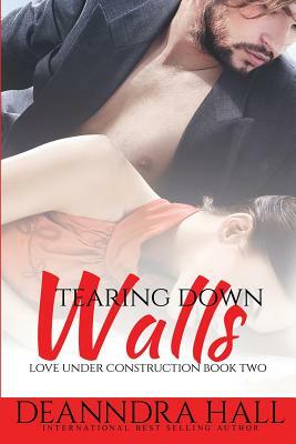 Tearing Down Walls by Deanndra Hall