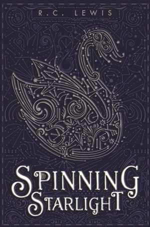 Spinning Starlight by R.C. Lewis