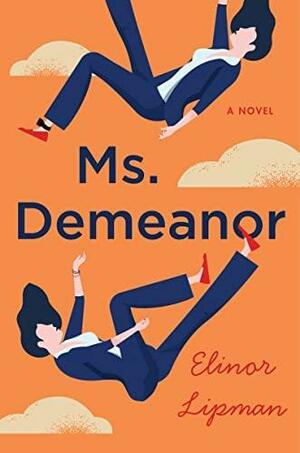 Ms. Demeanor by Elinor Lipman