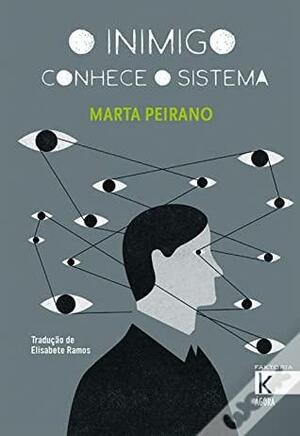 O Inimigo Conhece o Sistema by Marta Peirano, Elisabete Ramos