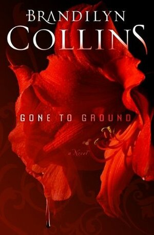 Gone to Ground by Brandilyn Collins