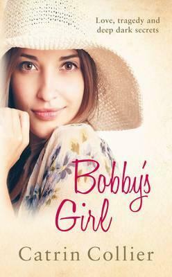 Bobby's Girl by Catrin Collier