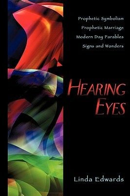 Hearing Eyes by Linda Edwards