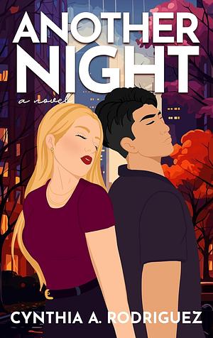 Another Night by Cynthia A. Rodriguez, Cynthia A. Rodriguez