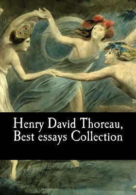 Henry David Thoreau, Best essays Collection by Henry David Thoreau