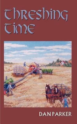 Threshing Time by Dan Parker