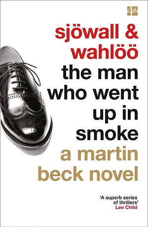 The Man who Went Up in Smoke by Maj Sjöwall, Per Wahlöö