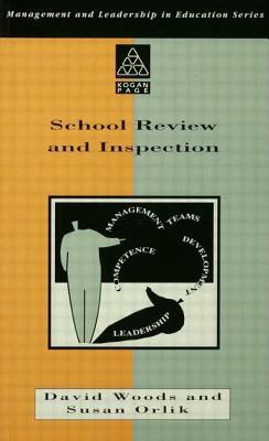 School Review and Inspection by Susan Orlik, David Woods