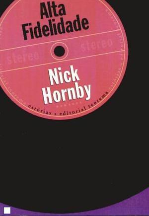 Alta Fidelidade by Nick Hornby