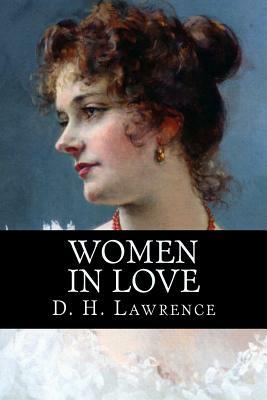 Women in Love by D.H. Lawrence