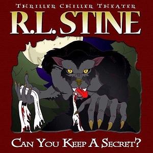 Can You Keep A Secret? by R.L. Stine