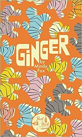 Ginger by Mindy Fox