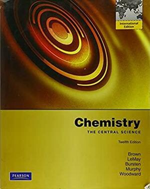 Chemistry: The Central Science - Twelfth Edition by Theodore L. Brown