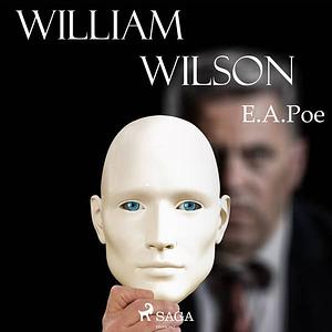 William Wilson  by Edgar Allan Poe