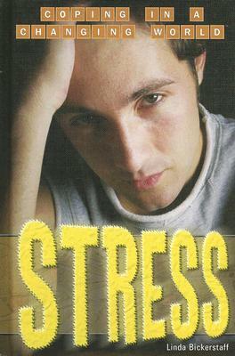 Stress by Linda Bickerstaff