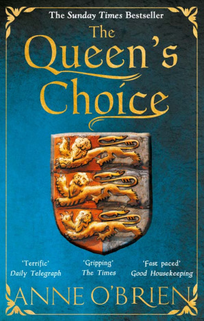 The Queen's Choice by Anne O'Brien