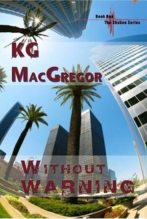 Without Warning by K.G. MacGregor