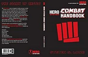 Hero System: Combat Handbook by Steven S. Long