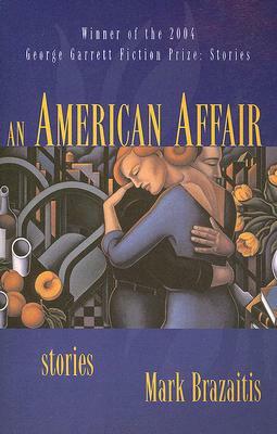 An American Affair by Mark Brazaitis