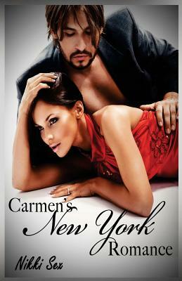 Carmen's New York Romance by Nikki Sex
