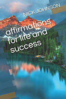 Affirmations by Nick Johnson