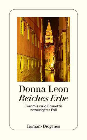 Reiches Erbe by Donna Leon