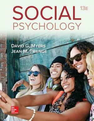 Loose-Leaf for Social Psychology by David Myers, Jean Twenge