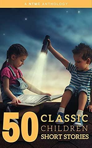 50 Classic Children Short Stories Vol: 1 Works by Beatrix Potter,The Brothers Grimm,Hans Christian Andersen And Many More! by Jacob Grimm, Joseph Jacobs, Hans Christian Andersen, Beatrix Potter, Joseph Martin Kronheim, Aesop
