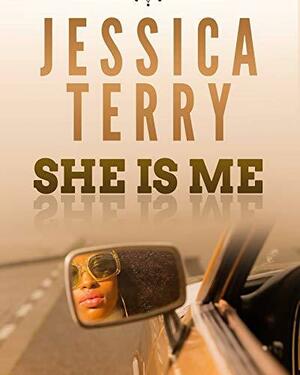 She is Me by Jessica Terry