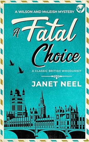 A FATAL CHOICE an absolutely gripping classic British whodunnit by Janet Neel, Janet Neel