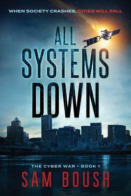 All Systems Down by Sam Boush