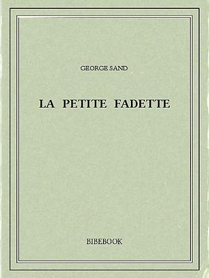 La Petite Fadette by George Sand