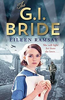 The G.I. Bride by Eileen Ramsay