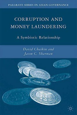 The Money Laundry: Regulating Criminal Finance in the Global Economy (Cornell Studies in Political Economy) by J.C. Sharman