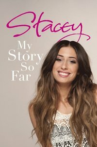 Stacey: My Story So Far by Stacey Solomon