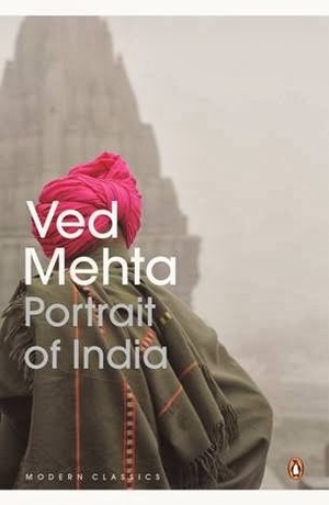 Portrait of India by Ved Mehta