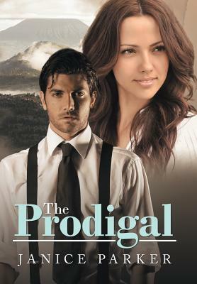 The Prodigal by Janice Parker